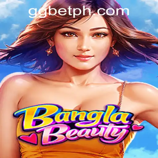 Unveiling BanglaBeauty: A Vibrant Journey with GGBET PH Casino