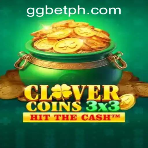 Explore the Magic of Clovercoin3x3 at GGBET PH Casino