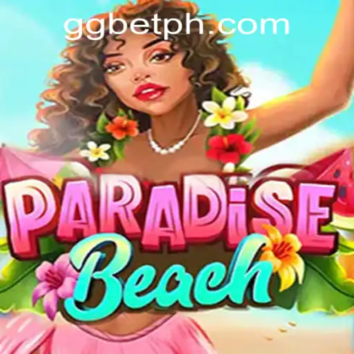ParadiseBeach: The Ultimate Gaming Experience at GGBET PH Casino